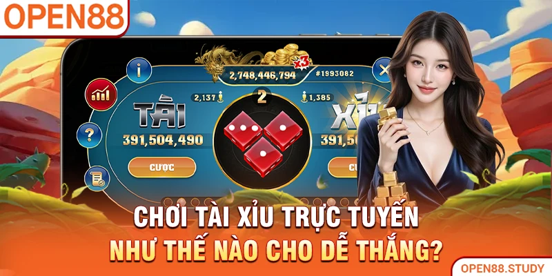 choi-tai-xiu-truc-tuyen-nhu-the-nao-cho-de-thang-
