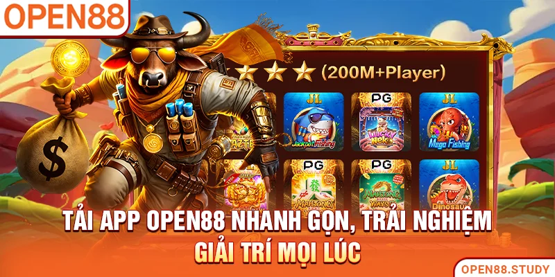 tai-app-open88-nhanh-gon-trai-nghiem-giai-tri-moi-luc
