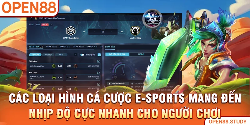 Các loại hình cá cược e-sports mang đến nhịp độ cực nhanh cho người chơi