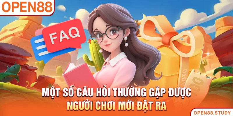 Một số câu hỏi thường gặp được người chơi mới đặt ra