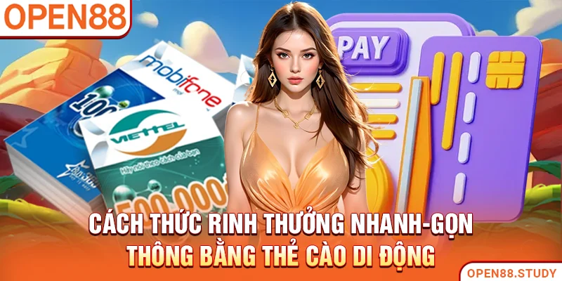 Cách thức rinh thưởng nhanh-gọn thông bằng thẻ cào di động