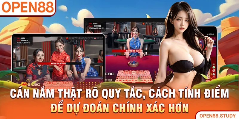Cần nắm thật rõ quy tắc, cách tính điểm để dự đoán chính xác hơn