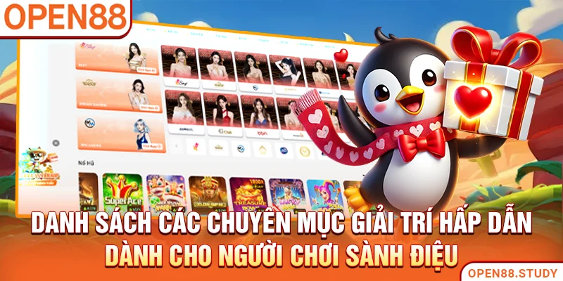 Danh sách các chuyên mục giải trí hấp dẫn dành cho người chơi sành điệu