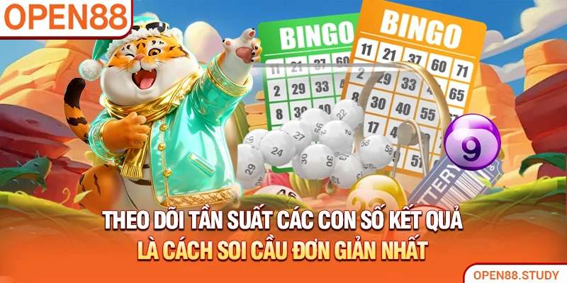 Theo dõi tần suất các con số kết quả là cách soi cầu đơn giản nhất