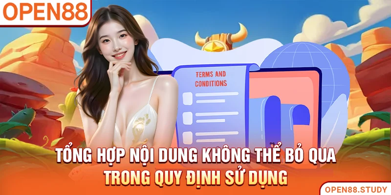 Tổng hợp nội dung không thể bỏ qua trong quy định sử dụng