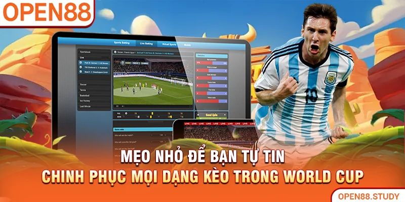 Mẹo nhỏ để bạn tự tin chinh phục mọi dạng kèo trong World Cup